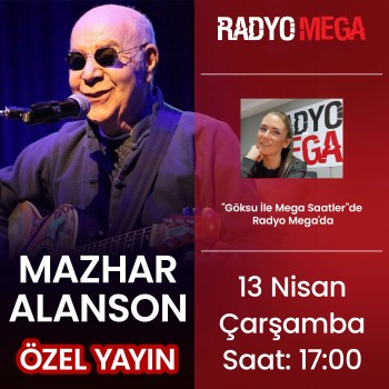 MAZHAR ALANSON "ÖZEL YAYIN"